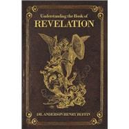 Understanding The Book Of Revelation