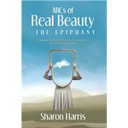 ABCs of Real Beauty – The Epiphany