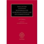 Bellamy & Child: Materials on European Union Law of Competition 2015 Edition