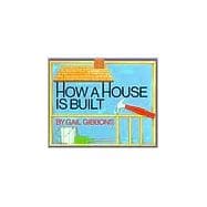 How a House Is Built (New & Updated)