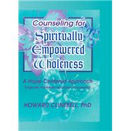 Counseling for Spiritually Empowered Wholeness