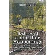 Railroad And Other Happenings