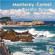 Monterey, Carmel & Pacific Grove 2009 Calendar