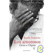 Los amorosos / The Lovers: Cartas a Chepita / Letters to Chepita
