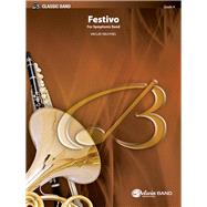 Festivo for Symphonic Band Conductor Score and Parts