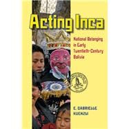 Acting Inca