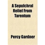 A Sepulchral Relief from Tarentum