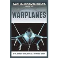 Alpha Bravo Delta Guide to War Planes