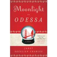 Moonlight in Odessa A Novel