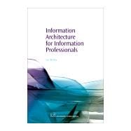 Information Architecture for Information Professionals