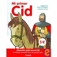Mi Primer Cid/ My First Cid
