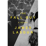 The Fall Guy A Novel