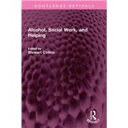 Alcohol, Social Work, and Helping