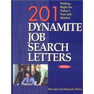 201 Dynamite Job Search Letters Writing Right for Today's New Job Market