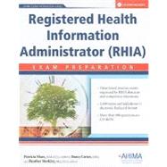 Registered Health Information Administrator (RHIA) : Exam Preparation