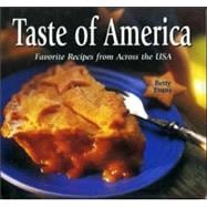 Taste of America: Favorite Recipes from Across the USA