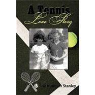 A Tennis Love Story