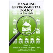 Managing Environmental Policy