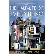 The Half-life of Everything