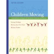Children Moving : A Reflective Approach to Teaching Physical Education with PowerWeb