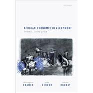 African Economic Development Evidence, Theory, and Policy