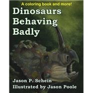 Dinosaurs Behaving Badly