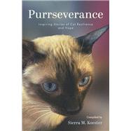 Purrseverance Inspiring Stories of Cat Resilience and Hope