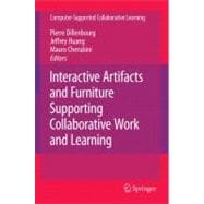 Interactive Artifacts and Furniture Supporting Collaborative Work and Learning