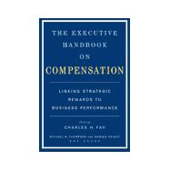 The Executive Handbook on Compensation