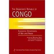 Democratic Republic of Congo: Economic Dimensions of War and Peace