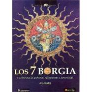 Los 7 Borgia/ The Seven Borgia