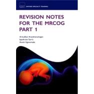 Revision Notes for the MRCOG Part 1