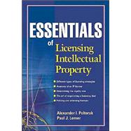 Essentials of Licensing Intellectual Property