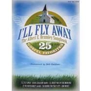 Ill Fly Away 25 Gospel Favourites