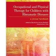 Occupational and Physical Therapy for Children with Rheumatic Diseases: A Clinical Handbook