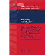 Dynamic Modeling, Predictive Control and Performance Monitoring