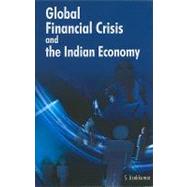 Global Financial Crisis and the Indian Economy