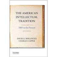 The American Intellectual Tradition Volume II: 1865 to the Present
