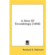 A Hero Of Ticonderoga