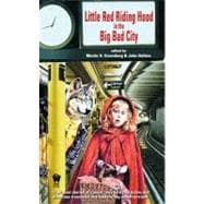 LIttle Red Riding Hood in the Big Bad City