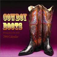Cowboy Boots 2006 Calendar
