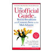Unofficial Guide<sup>®</sup> to Bed & Breakfasts and Country Inns in the Mid-Atlantic , 1st Edition