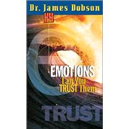 Emotions : Can You Trust Them?