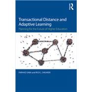 Transactional Distance and Adaptive Learning: Planning for the Future of Higher Education
