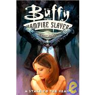Buffy the Vampire Slayer: A Stake to the Heart