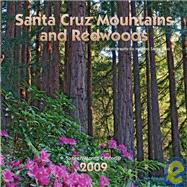 Santa Cruz Mountains and Redwoods 2009