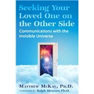 Seeking Your Loved One on the Other Side,9798888502334