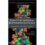 Quality by Design for Biopharmaceuticals Principles and Case Studies