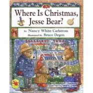 Where Is Christmas, Jesse Bear?