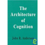 The Architecture of Cognition,9780805822335